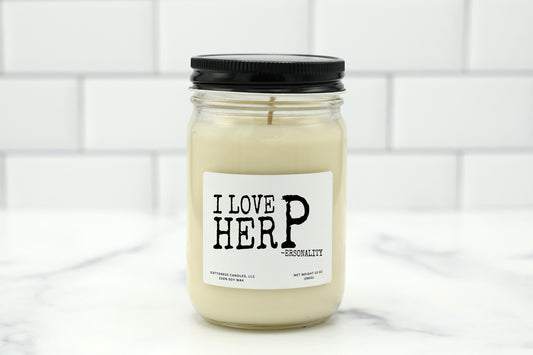 10 oz personalized candle with the saying 'I love her P -ersonality,' available in various scents, made with natural soy wax.